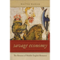 Savage Economy: The Returns of Middle English Romance - Hardcover