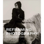 Reframing Photography: Multiple Histories - Hardcover