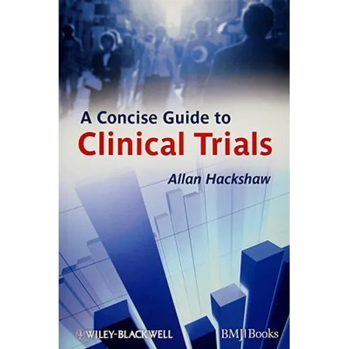 A Concise Guide to Clinical Trials - Paperback