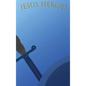 Jesus Heroes - Hardcover