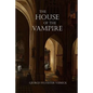 The House of the Vampire - Paperback