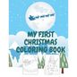 My First Christmas Coloring Book - Paperback