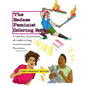 The Badass Feminist Coloring Book: Teen Friendly Edition - Paperback