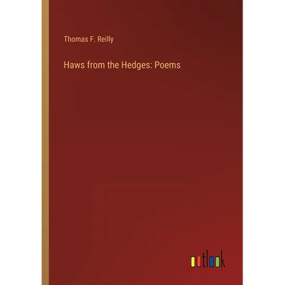 Haws from the Hedges: Poems - Paperback