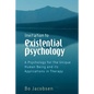 Invitation to Existential Psychology: A Psychology for the Unique Human Being and Its Applications in Therapy - Paperback
