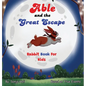 Able and the Great Escape - Hardcover