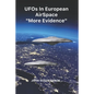 UFOs IN EUROPEAN AIRSPACE: More Evidence - Paperback