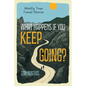 What Happens if You Keep Going?: Mostly True Travel Stories - Paperback
