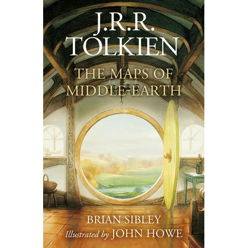 The Maps of Middle-Earth: The Essential Maps of J.R.R. Tolkien's Fantasy Realm from Númenor and Beleriand to Wilderland and Middle-Earth - Hardcover