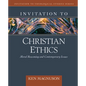 Invitation to Christian Ethics: Moral Reasoning and Contemporary Issues - Hardcover