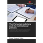 The Peruvian Judiciary and its institutional policies - Paperback