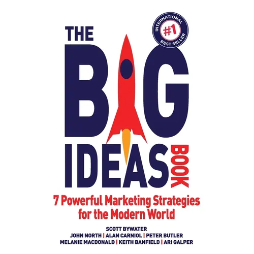 The Big Ideas Book: 7 Powerful Marketing Strategies for the Modern World - Paperback