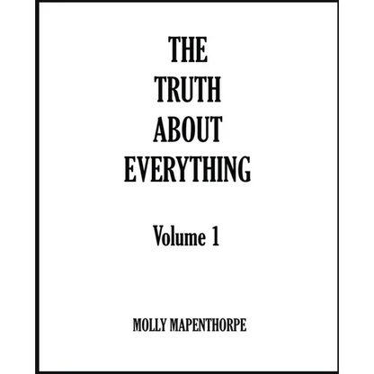 The Truth About Everything: Volume 1 - Paperback
