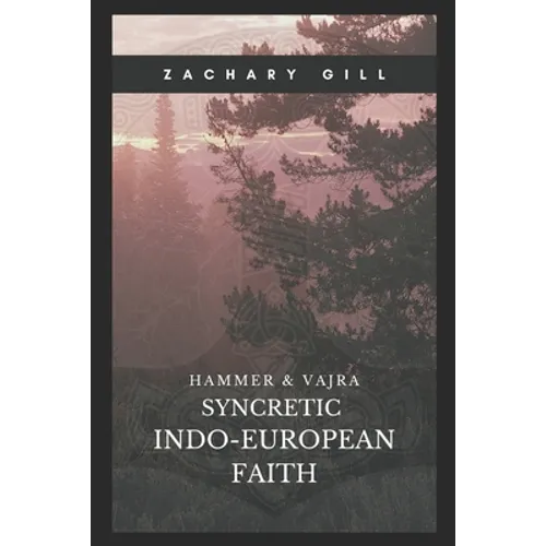 Syncretic Indo-European Faith - Paperback