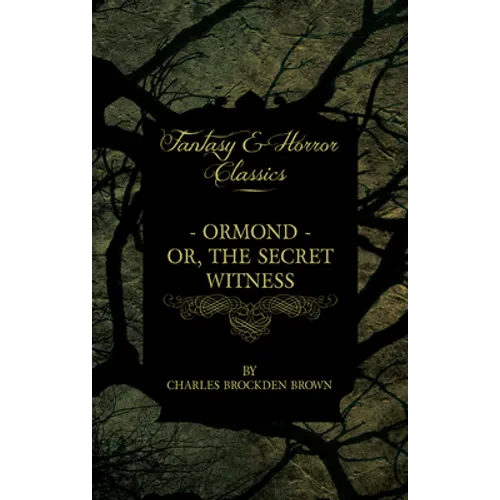 Ormond - Or, The Secret Witness - Paperback