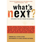 What's Next?: Exploring the New Terrain for Business - Paperback