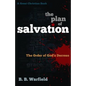 The Plan of Salvation: The order of God's decrees - Paperback