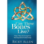 Can These Bones Live?: Hope, Help, and Strength For Interdependent Relationships - Paperback