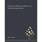 Clinical Text Mining: Secondary Use of Electronic Patient Records - Paperback