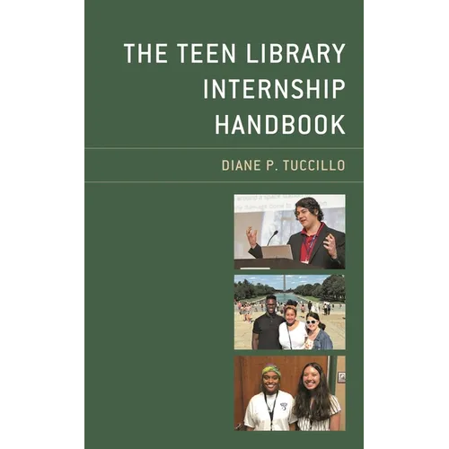 The Teen Library Internship Handbook - Hardcover