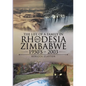 The Life Of A Family In Rhodesia and Zimbabwe 1950's - 2003 - Paperback