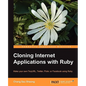 Cloning Internet Applications with Ruby - Paperback