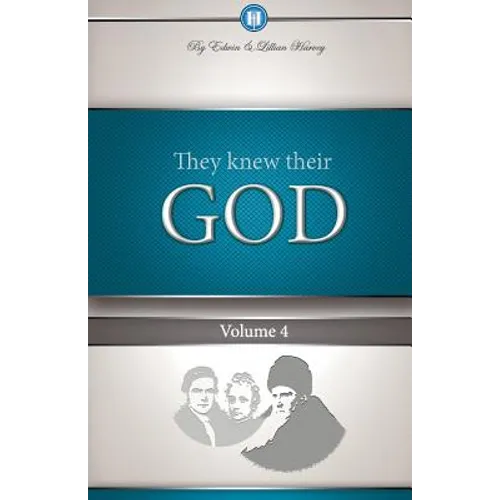They Knew Their God Volume 4 - Paperback