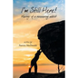 I'm Still Here!: Musings of a Recovering Addict - Paperback