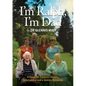 I'm Ralph, I'm Dad: A Daughter Explores Identity, Relationship and a Gentler Dementia - Paperback