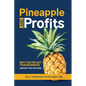 Pineapple and Profits: Why You're Not Your Business (And Why That Matters) - Paperback