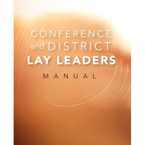 Conference and District Lay Leaders Manual - Paperback
