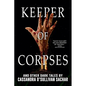 Keeper of Corpses - Paperback