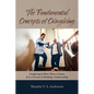 The Fundamental Concepts of Caregiving - Hardcover