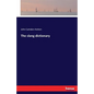 The slang dictionary - Paperback