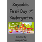 Zaynab's First Day of Kindergarten - Paperback