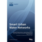 Smart Urban Water Networks - Hardcover