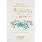 Positive and Encouraging Thoughts for Women: 90 Devotions of Hope, Strength, and Grace for Your Journey - Paperback