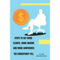Steps to Get More Clients, More Income and More Confidence: The Consistency Pill - Paperback