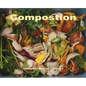 Compostion: composition of compost - Hardcover