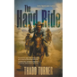 The Hard Ride: A Classic Western Adventure - Paperback