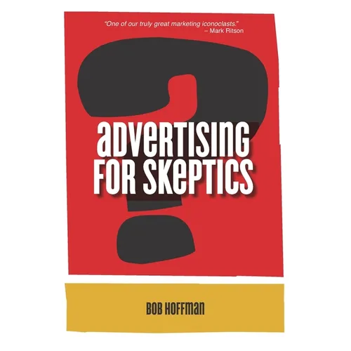 Advertising For Skeptics - Paperback
