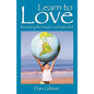 Learn to Love: Becoming the People God Intended - Paperback