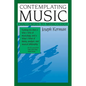 Contemplating Music: Challenges to Musicology - Paperback