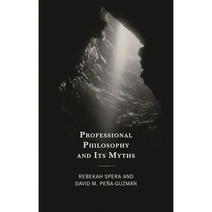 Professional Philosophy and Its Myths - Hardcover