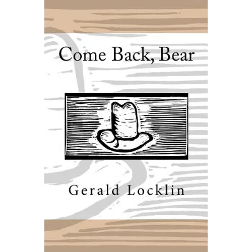 Come Back, Bear - Paperback