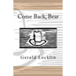 Come Back, Bear - Paperback
