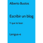 Escribir un blog: y que te lean - Paperback