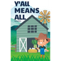 Y'all Means All - Paperback