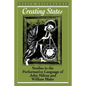 Creating States: Studies in the Performative Language of John Milton and William Blake - Paperback