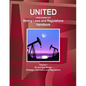 United Arab Emirates Mining Laws and Regulations Handbook Volume 1 Oil and Gas Sector: Strategic Information and Regulations - Paperback